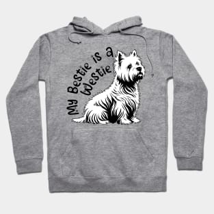 My Bestie is a Westie! Hoodie